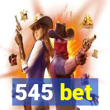 545 bet